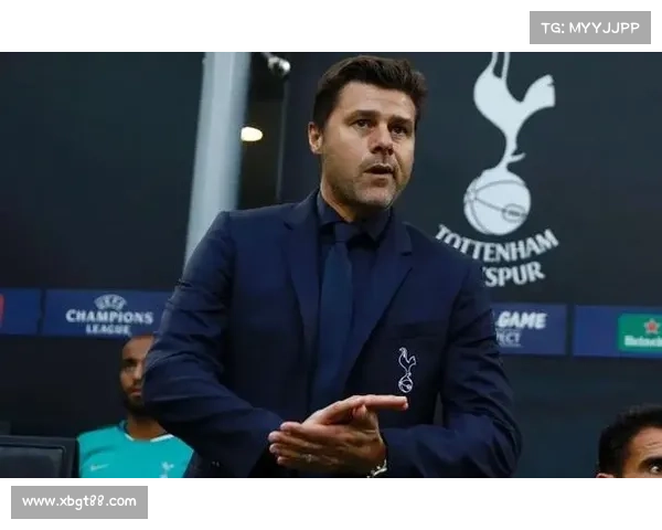 波切蒂诺为何选择热刺背后的深层原因与战略考量解析