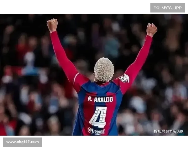 巴萨铁卫阿劳霍以坚韧毅力与精湛技巧铸就防线核心地位