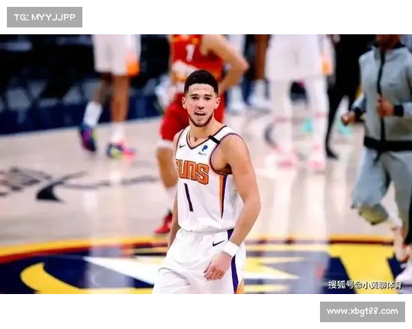 布克凭借快速突破展现独特进攻威胁助力球队连胜之路